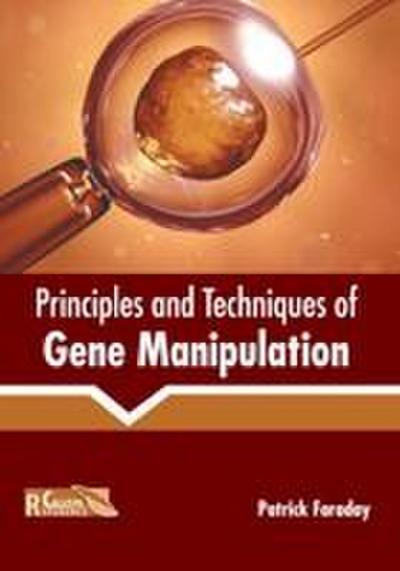 Principles and Techniques of Gene Manipulation