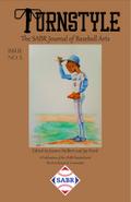Turnstyle: The SABR Journal of Baseball Arts