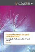 Traumbotschaften für Beruf und Gesundheit