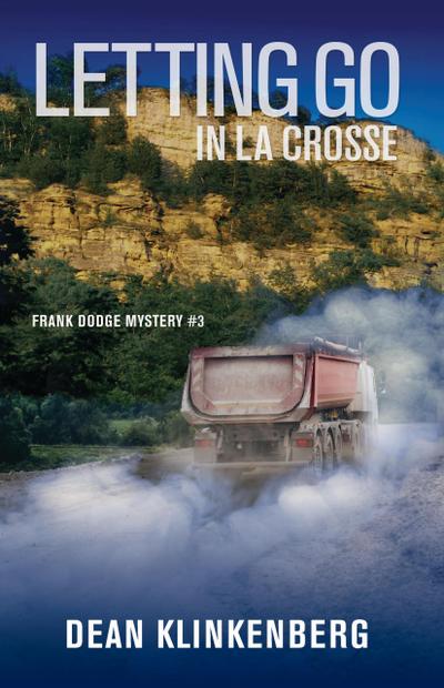 Letting Go in La Crosse (Frank Dodge Mysteries, #3)