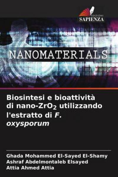 Biosintesi e bioattività di nano-ZrO2 utilizzando l’estratto di F. oxysporum