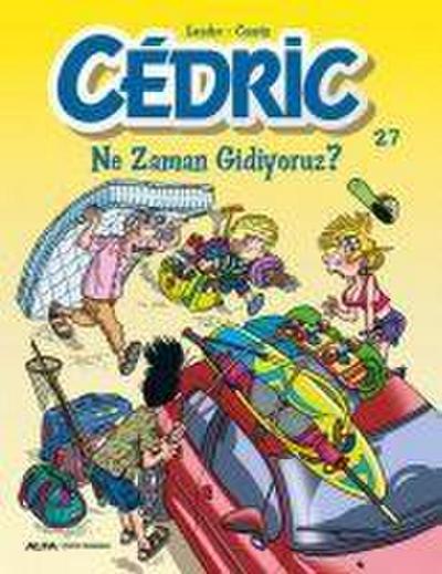 Cedric 27 - Ne Zaman Gidiyoruz