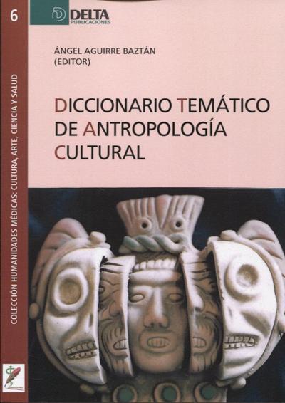 Diccionario temático de antropología cultural