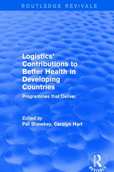 Logistics’ Contributions to Better Health in Developing Countries