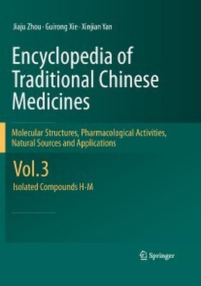 Encyclopedia of Traditional Chinese Medicines - Molecular Structures, Pharmacological Activities, Natural Sources and Applications