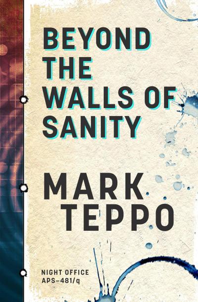 Beyond The Walls of Sanity (Night Office, #2)