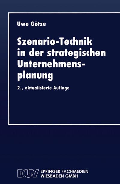 Szenario-Technik in der strategischen Unternehmensplanung