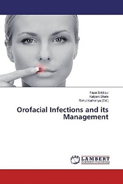 Orofacial Infections and its Management