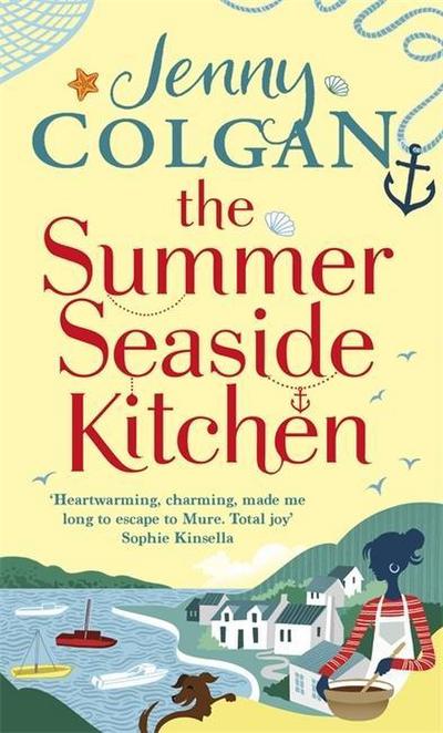 The Summer Seaside Kitchen: Winner of the RNA Romantic Comedy Novel Award 2018 (Mure, Band 1)