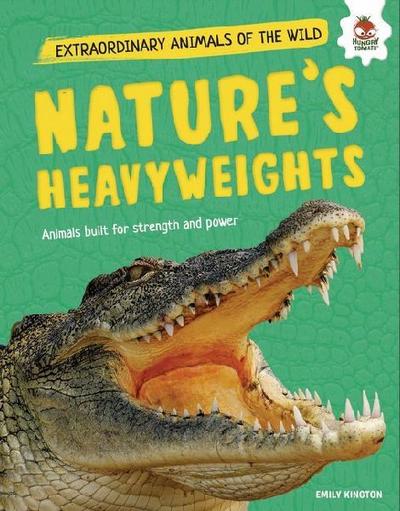Nature’s Heavyweights