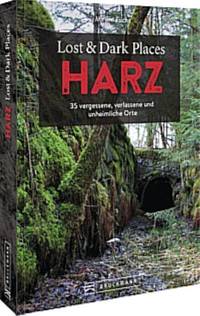 Lost & Dark Places Harz