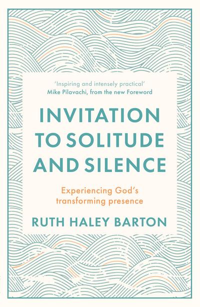 Invitation to Solitude and Silence