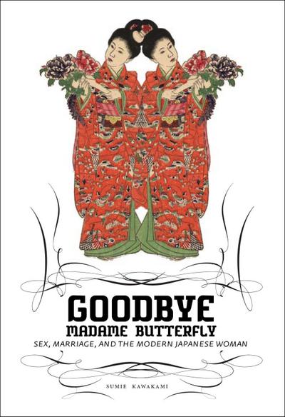 Goodbye Madame Butterfly