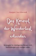 Das Konzept der Wanderlust erkunden