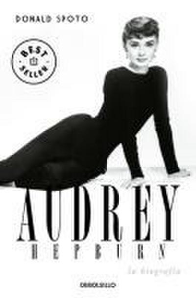 Audrey Hepburn : la biografía