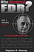 Who Murdered FDR?