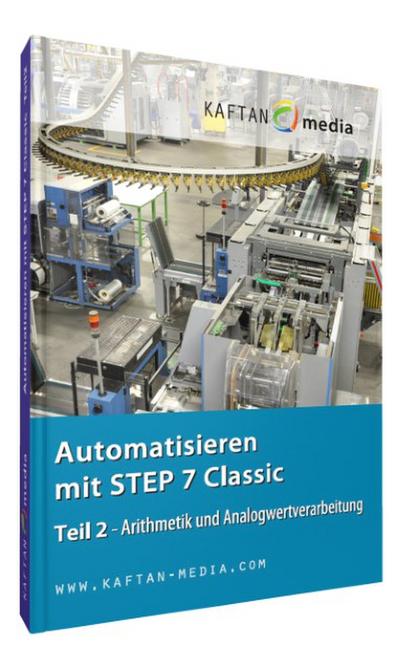 Automatisieren mit STEP7 Classic