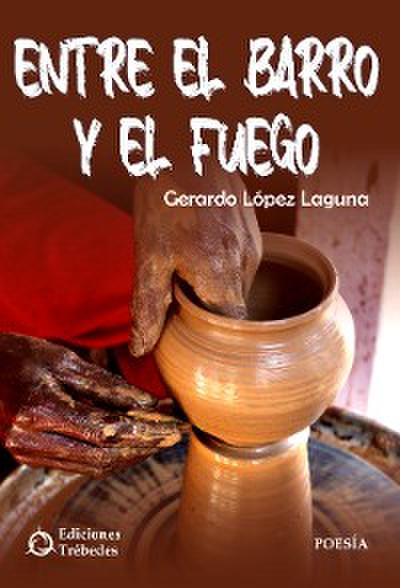 Entre el barro y el fuego
