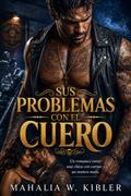 Sus Problemas Con El Cuero