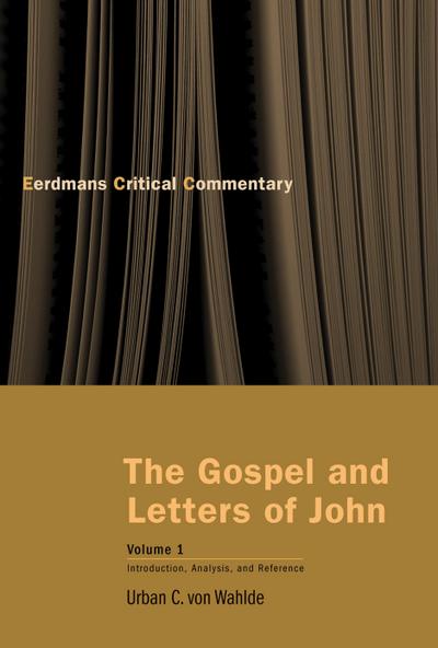Gospel and Letters of John, Volume 1