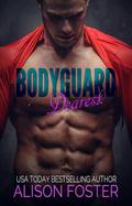 Bodyguard Dearest (Hot and Dangerous, #1)