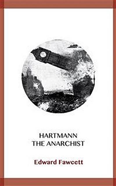 Hartmann the Anarchist