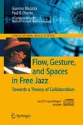 Flow, Gesture, and Spaces in Free Jazz
