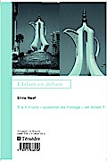 Y a-t-il une ’question de l’image en Islam’ ?