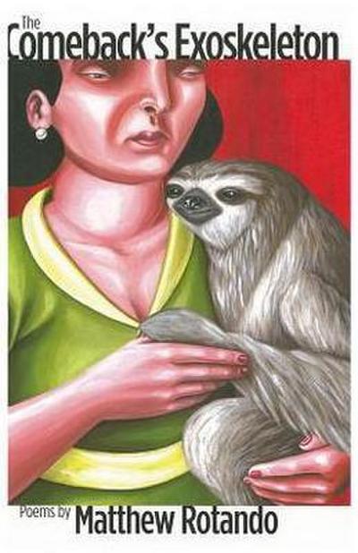 The Comeback’s Exoskeleton: Poems