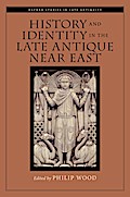 History and Identity in the Late Antique Near East