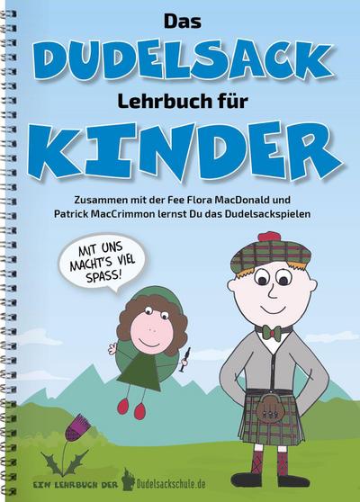 Das Dudelsack-Lehrbuch für Kinder und Erwachsene