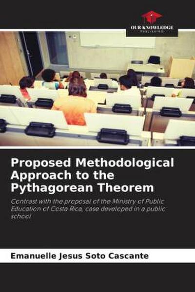 Proposed Methodological Approach to the Pythagorean Theorem