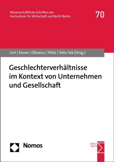 Geschlechterverhältnisse im Kontext von Unternehmen und Gesellschaft