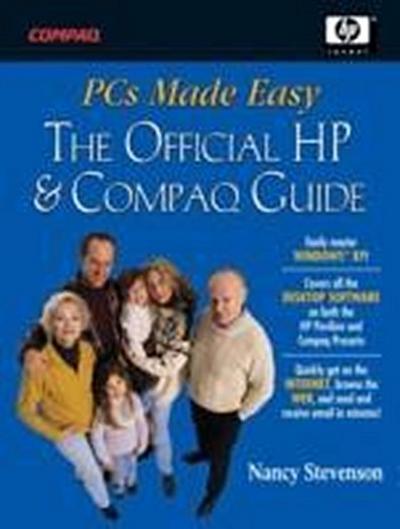 PCs Made Easy: The Official Guide to HP Pavilions and Compaq Presarios by Ste...