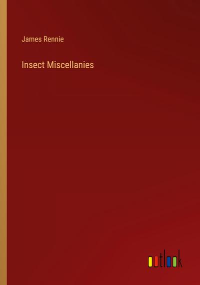 Insect Miscellanies