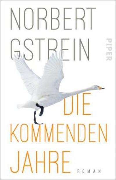 Die kommenden Jahre