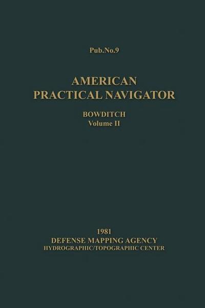 American Practical Navigator BOWDITCH 1981 Vol2 7x10