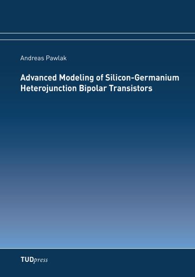 Advanced Modeling of Silicon-Germanium Heterojunction Bipolar Transistors