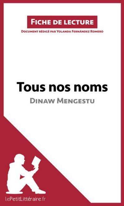Tous nos noms de Dinaw Mengestu (Fiche de lecture)