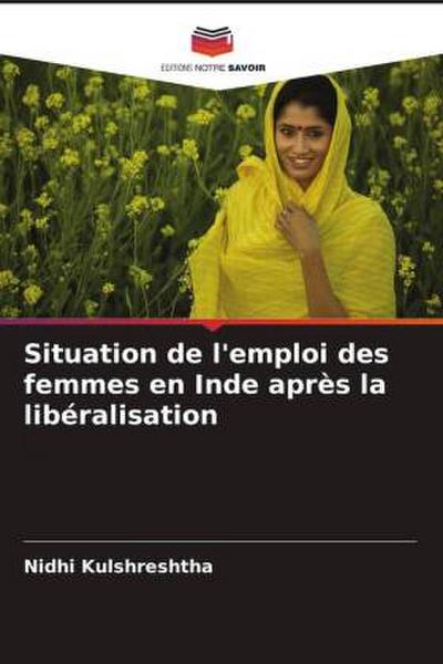 Situation de l’emploi des femmes en Inde après la libéralisation