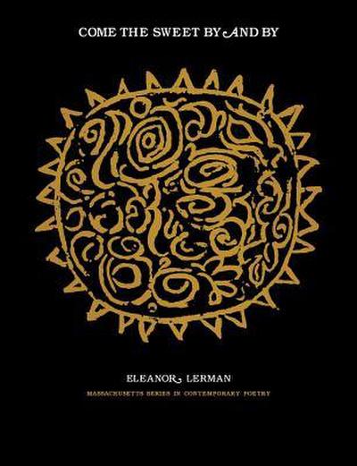 Come the Sweet by and by