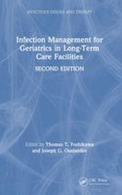 Infection Management for Geriatrics in Long-Term Care Facilities