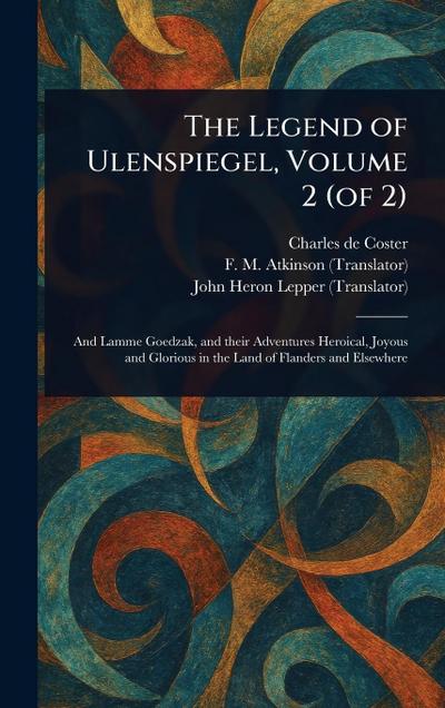 The Legend of Ulenspiegel, Volume 2 (of 2)