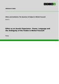 Ethics as an Ascetic Experience - Power, Language and the Ambiguity of the Visible in Michel Foucault