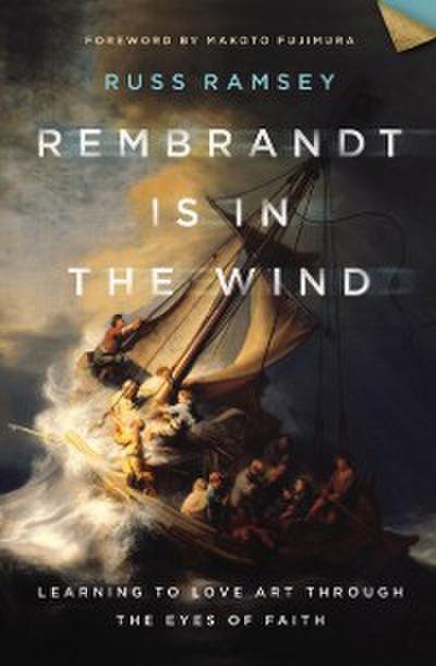 Rembrandt Is in the Wind