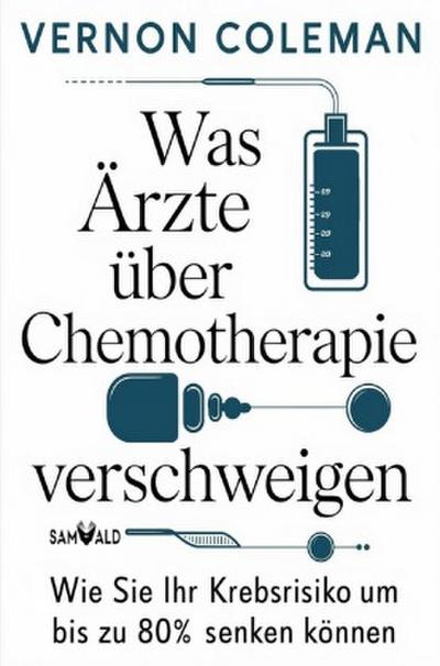 Was Ärzte über Chemotherapie verschweigen