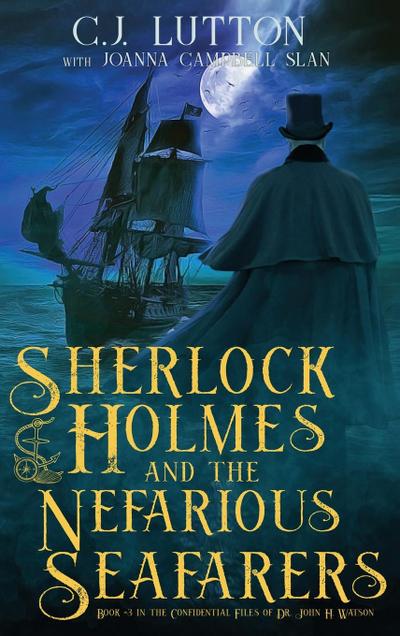 Sherlock Holmes and the Nefarious Seafarers