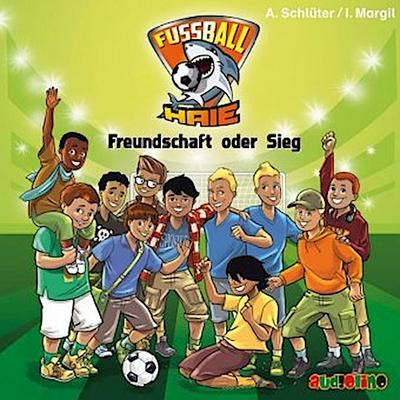 Fußball-Haie - Freundschaft oder Sieg, 1 Audio-CD