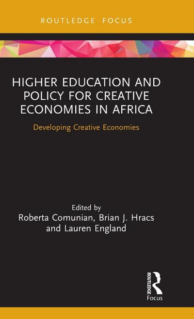 Higher Education and Policy for Creative Economies in Africa