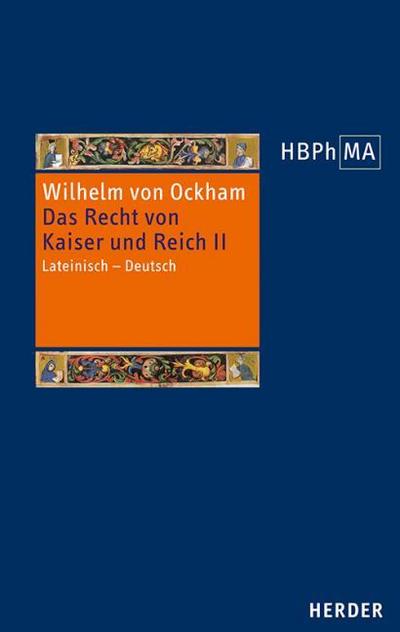 Das Recht von Kaiser und Reich, III.2 Dialogus/De iuribus Romani imperii. III.2 Dialogus